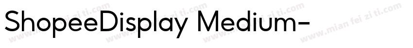 ShopeeDisplay Medium字体转换